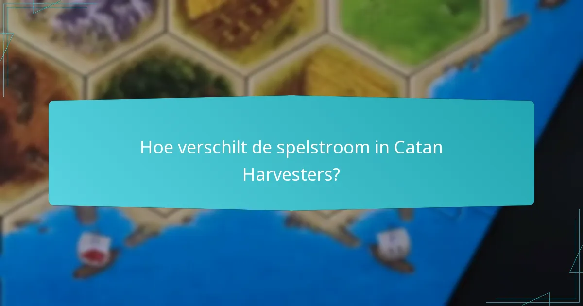 Welke economische strategieën zijn effectief in Catan Harvesters?