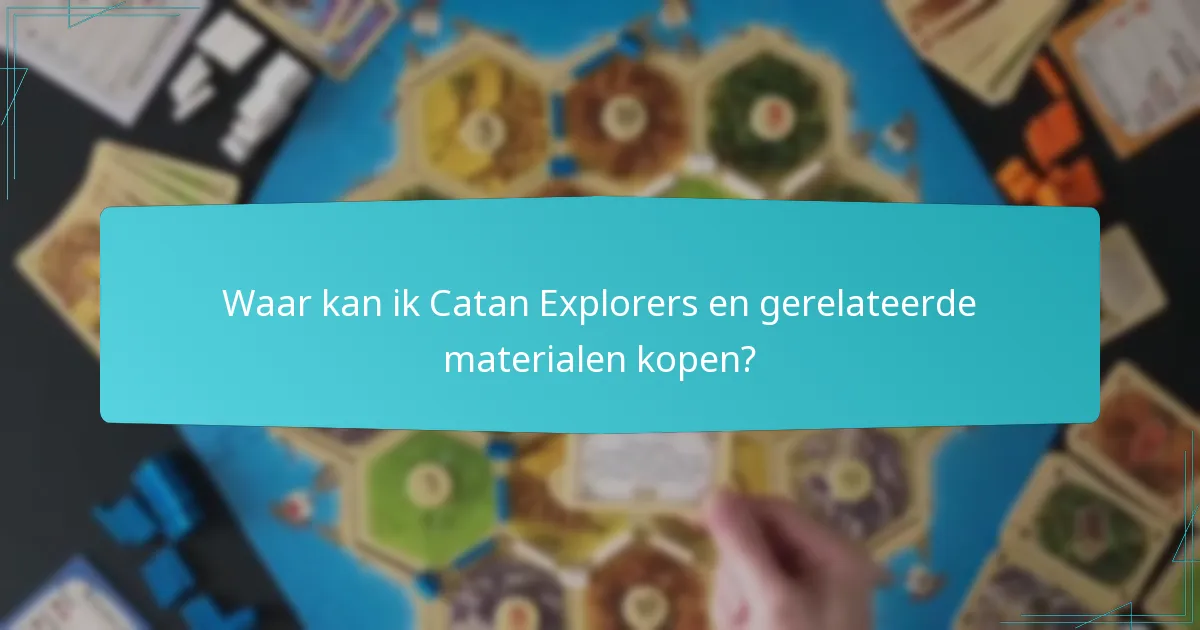 Wat zijn de spelersrollen in Catan Explorers?
