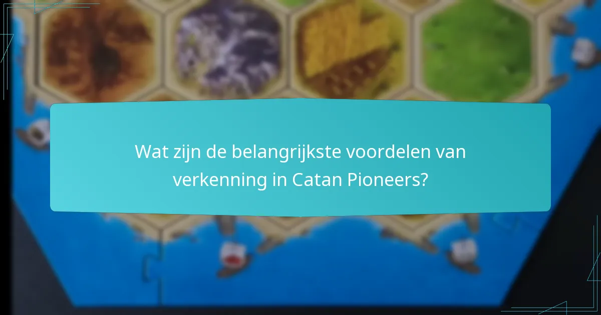 Welke strategieën kunnen de gameplay met Catan Pioneers verbeteren?