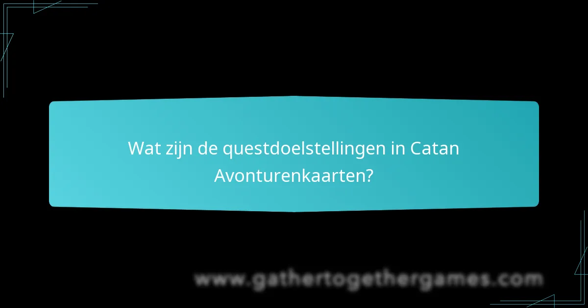 Welke spelersprikkels bestaan er in Catan Avonturenkaarten?