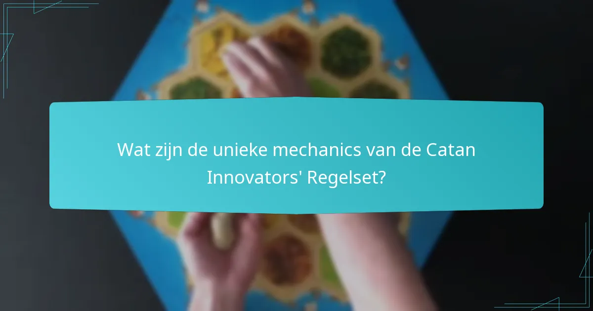 Hoe verhoudt de Innovators' Regelset zich tot andere Catan-uitbreidingen?