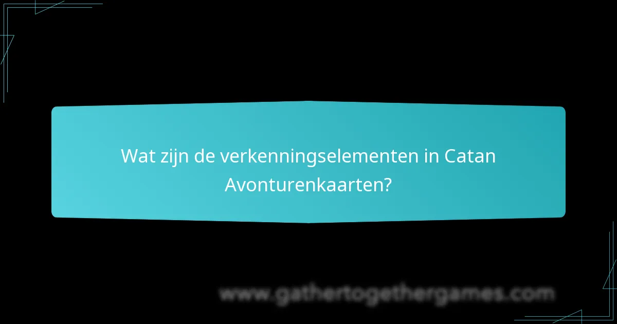Hoe beïnvloeden verkenningselementen de gameplay-ervaring?