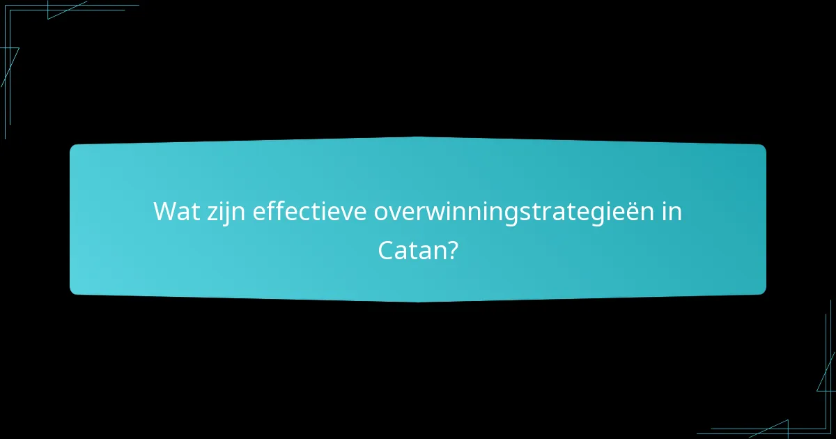 Welke stadsplanningsstrategieën zijn het meest succesvol in Catan?