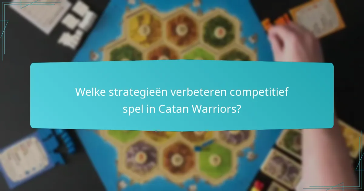 Wat zijn de veelvoorkomende fouten in Catan Warriors gameplay?